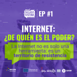Internet: ¿de quién es el poder?